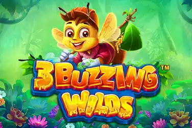 3 Buzzing Wilds